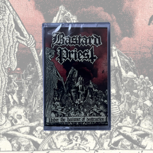 Bastard Priest - Under The Hammer Of Destruction - tape