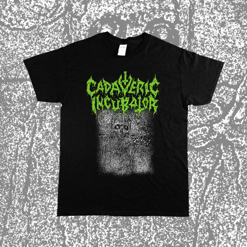 Cadaveric Incubator – Exhumation – t-shirt Cadaveric Incubator - Exhumation - t-shirt