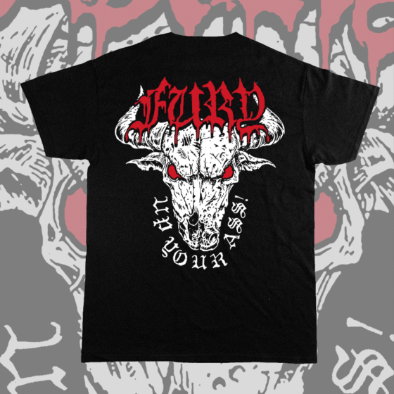 Fury Merchandise – Fury Up Your Ass shirt