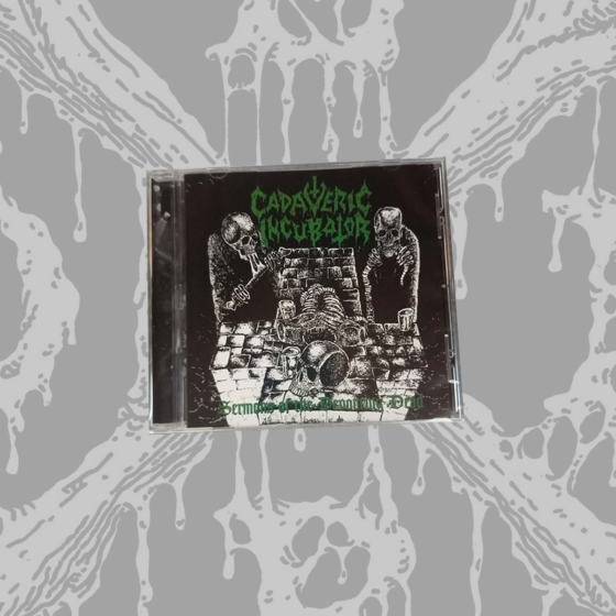 Cadaveric Incubator - Sermons of the Devouring Death CD