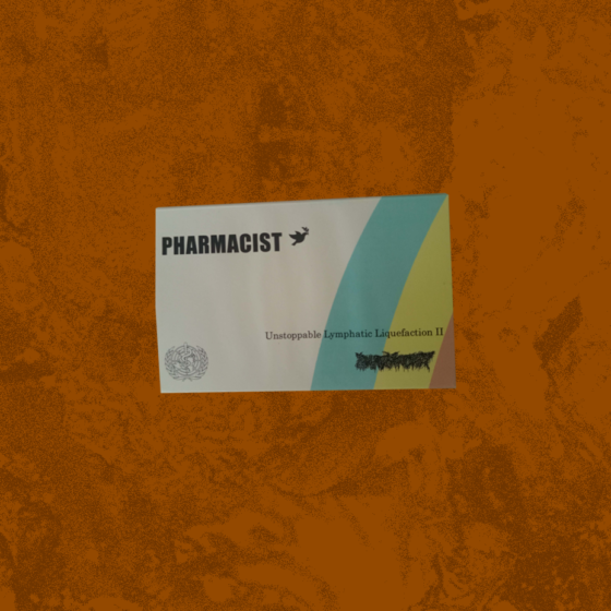 Pharmacist -  Unstoppable Lymphatic Liquefaction II MC