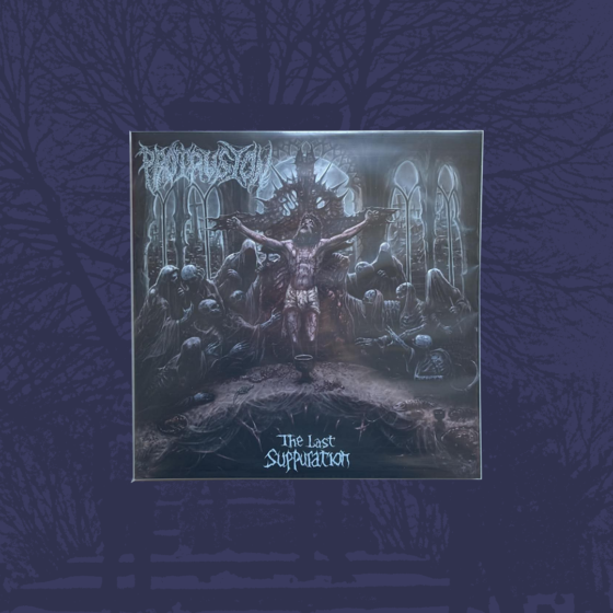 Protrusion - The Last Suppuration 12'' LP